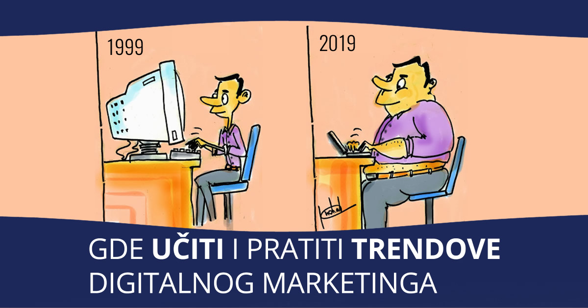 Gde uciti i pratiti trendove digitalnog marketinga